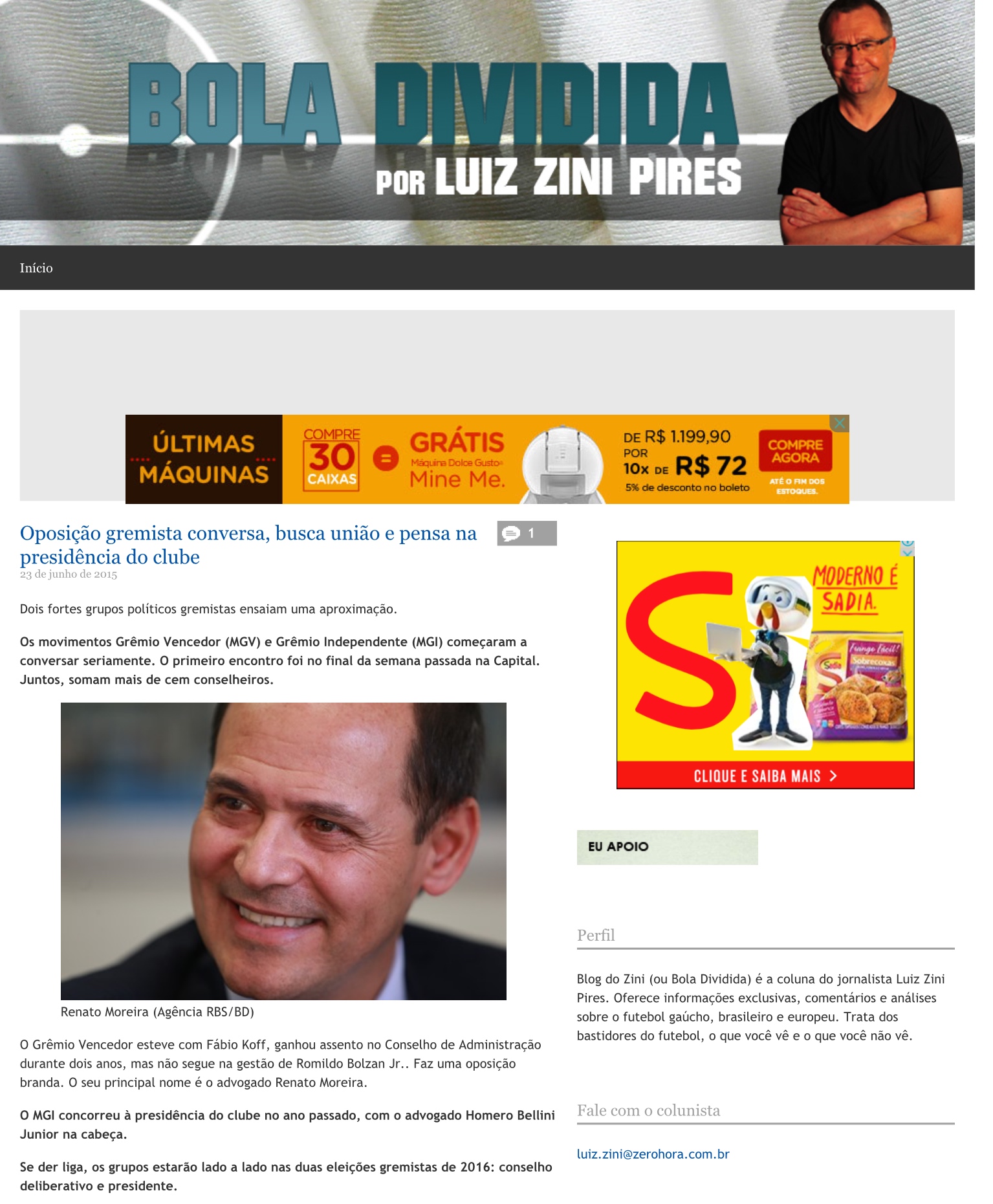 Coluna de Zini Pires 23/06/2015 23 de junho de 2015 Coluna de Luiz Zini Pires, do Jornal Zero Hora, sobre a política gremista, cita o Movimento Grêmio Vencedor